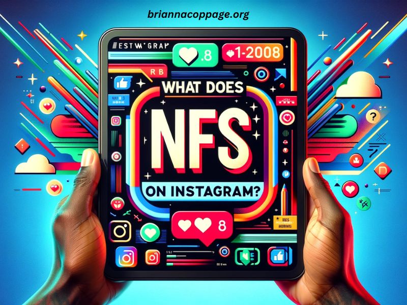 What Does Nfs Mean on Instagram